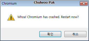 Whoa! Chromium has crached. Restart now?